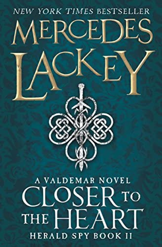 Closer To The Heart (the Herald Spy Book 2), De Mercedes Lackey. Editorial Titan Books Ltd, Tapa Blanda En Inglés