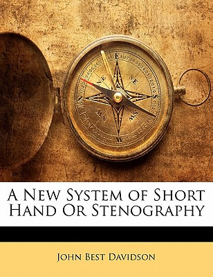 Libro A New System Of Short Hand Or Stenography - Davidso...