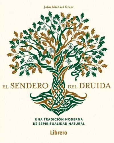 Sendero Del Druida, El - John Michael Greer, De John Michael Greer. Editorial Librero En Español