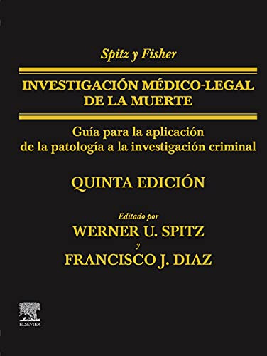 Libro Spitz Y Fisher. Investigación Médico Legal De La Muert