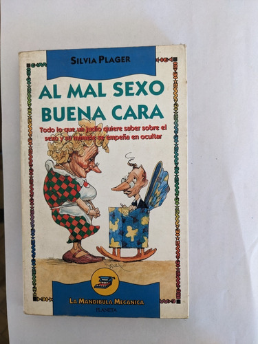 Al Mal Sexo Buena Cara - Silvia Plager