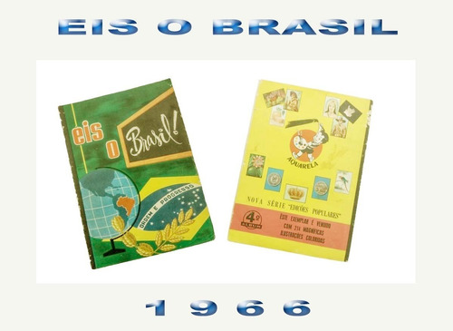 Álbum De Figurinhas Eis O Brasil Completo-1966 - Cod.468