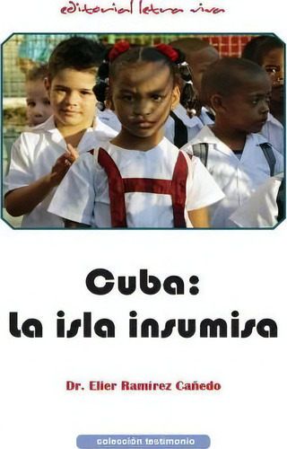 Cuba, De Elier Ramirez Canedo. Editorial Letra Viva, Tapa Blanda En Español