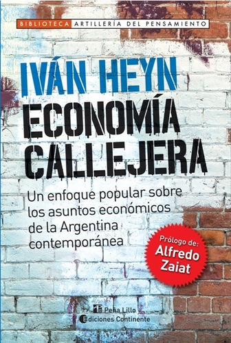 Economía Callejera, Ivan Heyn, Continente