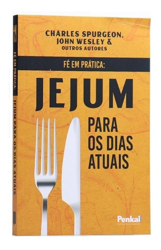 Jejum Para Os Dias Atuais | C.h. Spurgeon | John Wesley