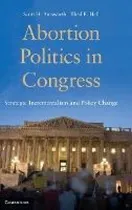 Comprar Libro Abortion Politics In Congress : Strategic Increment...