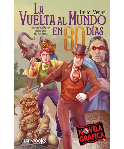 La Vuelta Al Mundo En 80 Días (novela Grafica) / Julio Verne