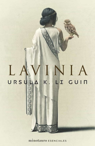 Lavinia, De Ursula K. Le Guin. Editorial Minotauro, Tapa Blanda En Español