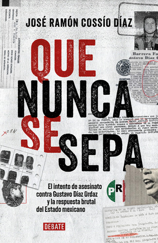 Libro Que Nunca Se Sepa - José Ramón Cossío Díaz