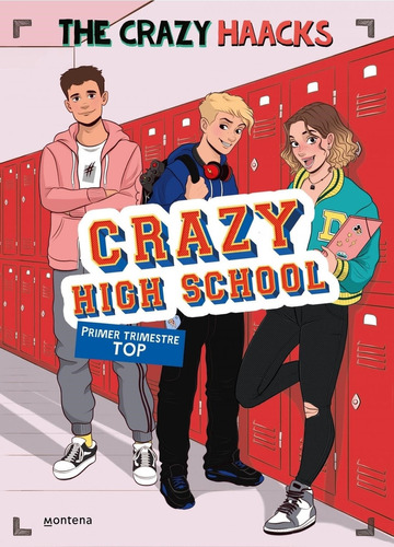 Crazy Haacks, The: Crazy High School. Primer Trimestre Top M