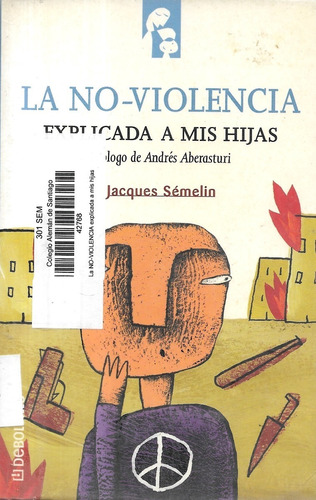 La No - Violencia Explicada A Mis Hijas / Jacques Sémelin