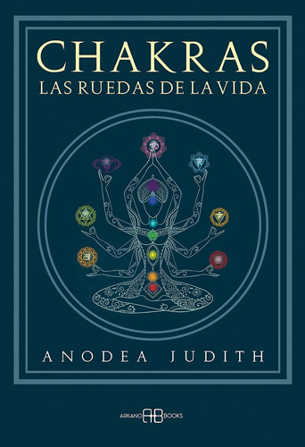 Libro Chakras, Ruedas Vida -anodea Judith