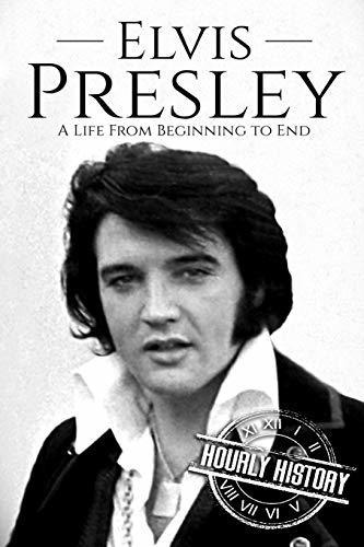 Book : Elvis Presley A Life From Beginning To End...