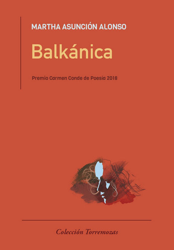 Balkanica, Premio Carmen Conde 2018 - Asuncion Alonso, Ma...