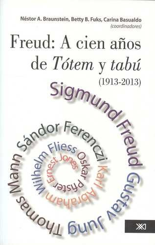 Libro Freud: A Cien Años De Tótem Y Tabú (1913-2013)