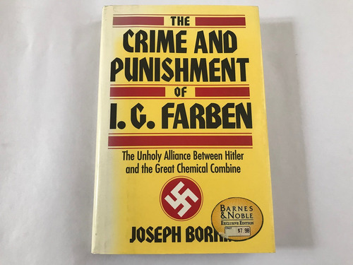 El Crimen Y Castigo De I. G. Farben - Joseph Borkin