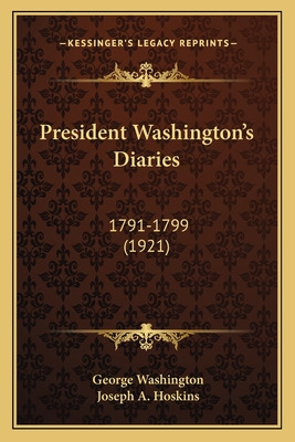Libro President Washington's Diaries: 1791-1799 (1921) - ...