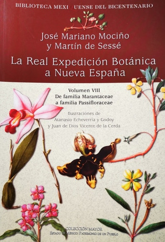 Colección: La Real Expedición Botánica A Nueva España I-xii
