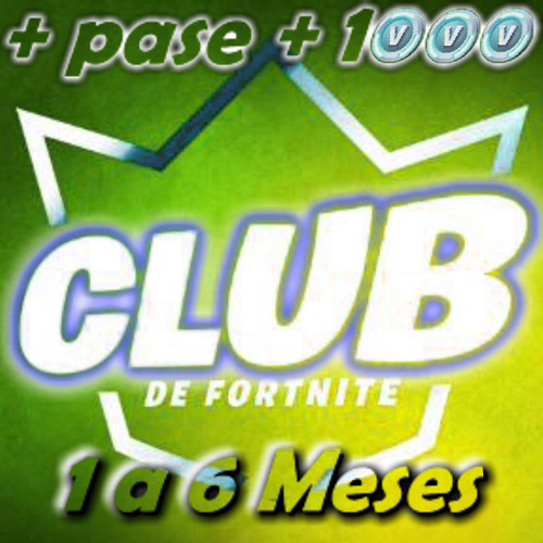 Club Fornite Y Pase Batalla 1 A 6 Meses + 1000 Pavos Regalo