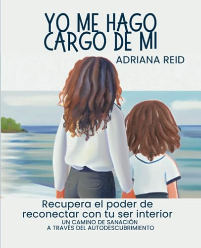 Libro : Yo Me Hago Cargo De Mi Reconecta Con El Poder De...