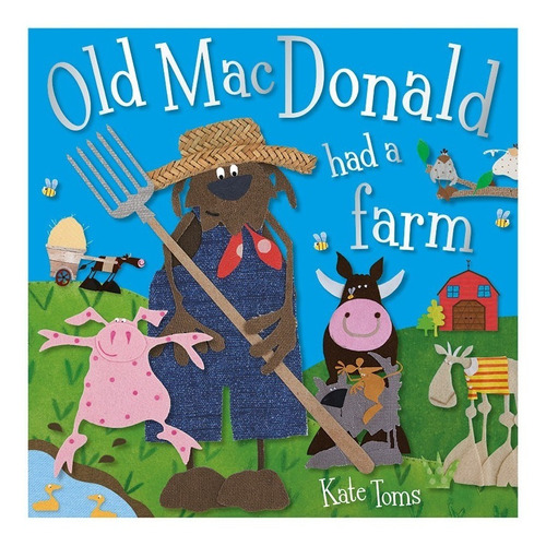 Old Macdonald Had A Farm