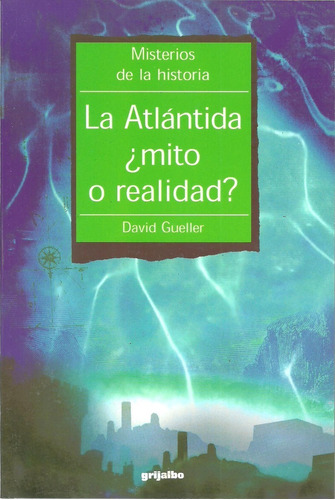 La Atlantida Mito O Realidad David Gueller