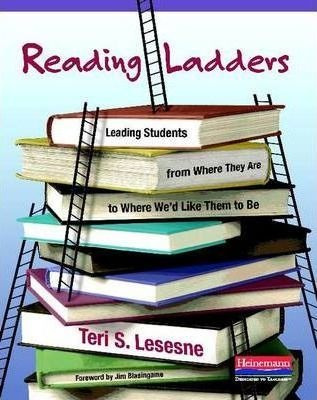 Reading Ladders - Teri Lesesne