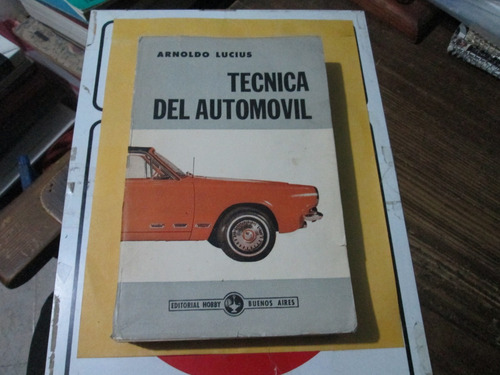 Técnica Del Automóvil, Arnoldo Lucius, Año 1965