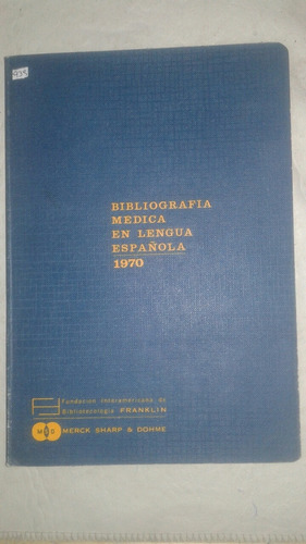 Libro Bibliografia Medica En Lengua Española 1970