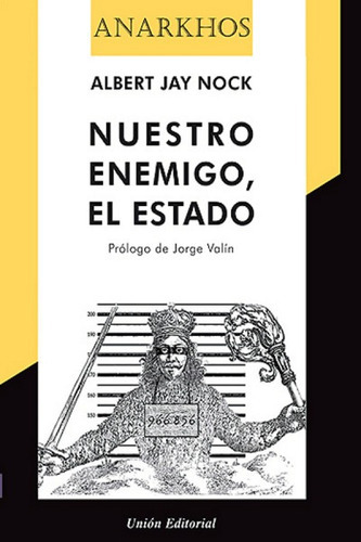Nuestro Enemigo El Estado, De Nock, Albert Jay., Vol. 1. Union Editorial, Tapa Blanda En Español