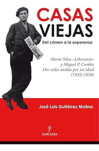 Libro Casas Viejas De Gutierrez Molina Jose Luis Almuzara