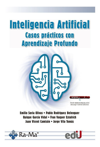 Inteligencia Artificial. Casos Prácticos Con Aprendizaje Pro