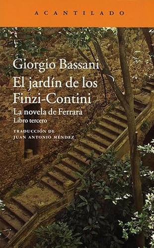 Jardin De Los Finzi-contini,el - Bassani, Giorgio