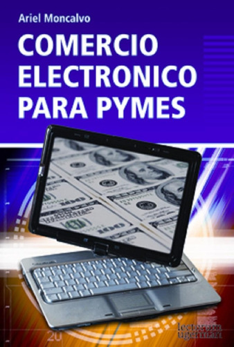 Comercio Electronico Para Pymes - Moncalvo, Ariel