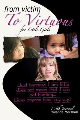 Libro From Victim To Virtuous For Little Girls - Marshall...