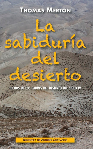 Sabiduria Del Desierto,la