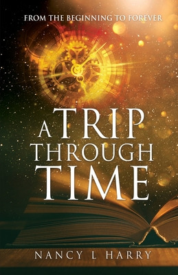 Libro A Trip Through Time: From The Beginning To Forever ...