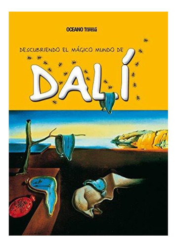 Descubriendo El Mágico Mundo De Dalí