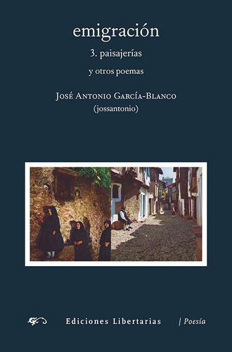 Libro Emigraciã³n. 3. Paisajerã­as Y Otros Poemas