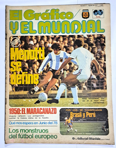 Revista El Gráfico Y El Mundial N° 4 / 1977 / Rene Houseman