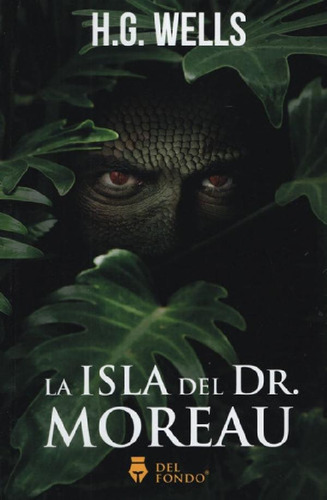Libro - La Isla Del Dr. Moreau - H. G. Wells - Del Fondo