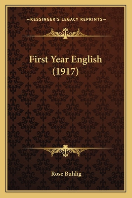 Libro First Year English (1917) - Buhlig, Rose