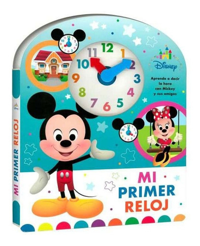 Mi Primer Reloj Disney: Mi Primer Reloj Disney, De Sin . Editorial Planeta Junior, Tapa Dura, Edición 1 En Español, 2022