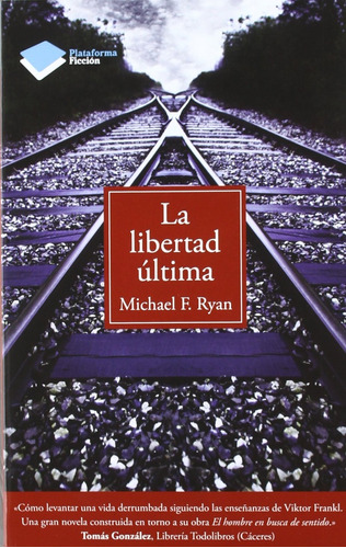 La Libertad Última - Michael F. Ryan