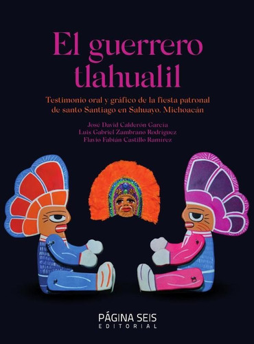 El Guerrero Tlahualil - Luis Gabriel Zambrano Rodríguez