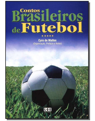 Contos Brasileiros De Futebol, De Mattos, Cyro De. Editora Ler Editora(antiga Lge) Em Português