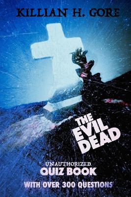 Libro The Evil Dead Unauthorized Quiz Book - Gore, Killia...