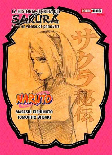 Libro - La Historia Secreta De Sakura (naruto) - Masashi Ki