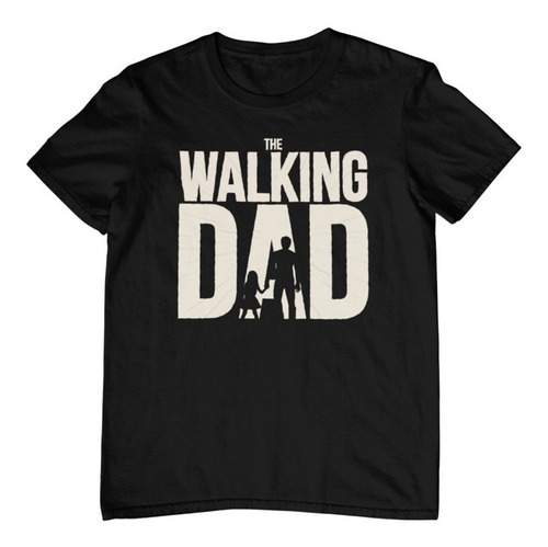 Playera Para Hombre - Día Del Padre- The Walking Dad