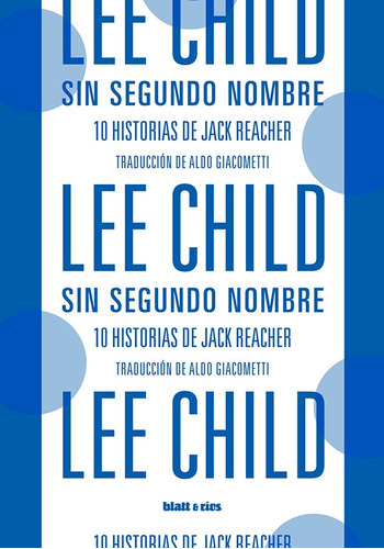 Sin Segundo Nombre, De Lee, Child. Editorial Blatt & Rios, Tapa Blanda En Español, 2018
